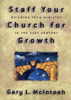 Staff Your Church for Growth_ B - Gary L. McIntosh (1).pdf